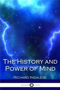 The History and Power of Mind