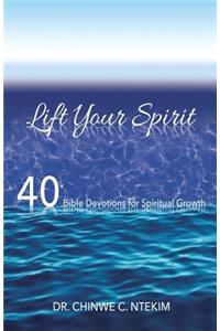 Lift your spirit