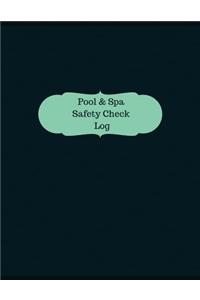 Pool & Spa Safety Check Log (Logbook, Journal - 126 pages, 8.5 x 11 inches)