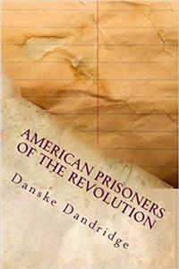 American Prisoners of the Revolution