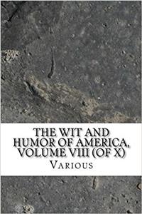 The Wit and Humor of America, Volume VIII (of X)