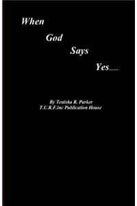 When God Says Yes