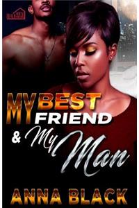 My Best Friend and My Man