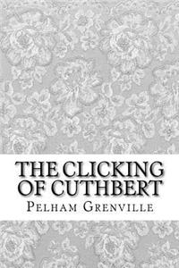 The Clicking of Cuthbert