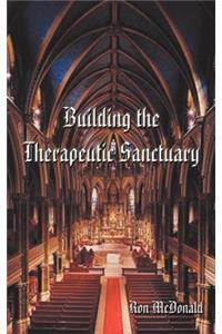 Building the Therapeutic Sanctuary