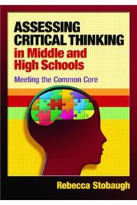 Assessing Critical Thinking in Middle and High Schools