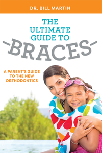 Ultimate Guide to Braces