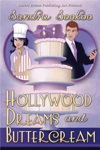 Hollywood Dreams and Buttercream