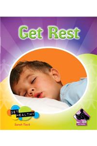 Get Rest