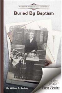 Buried By Baptism