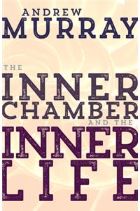 Inner Chamber and the Inner Life