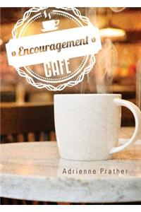 Encouragement Cafe