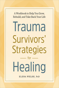 Trauma Survivors' Strategies for Healing