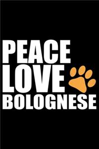 Peace Love Bolognese