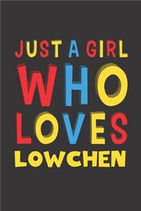 Just A Girl Who Loves Lowchen