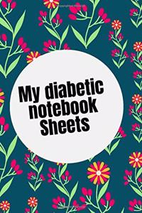 My diabetic Notebook Sheets