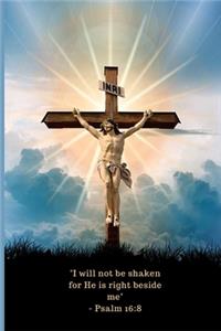 I will not be shaken for He is right beside me