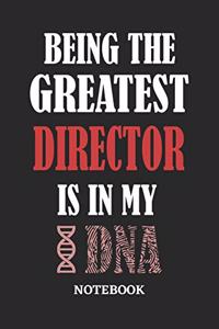 Being the Greatest Director is in my DNA Notebook