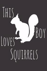 This Boy Loves Squirrels
