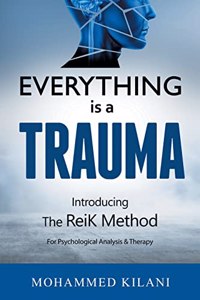 Everything Is a Trauma
