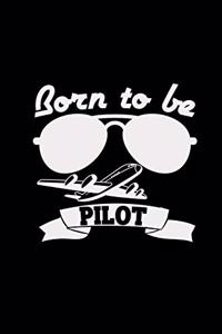 Born to be a pilot