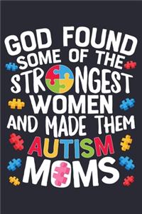 God Found Some of The Strongest Women and Made Them Autism Moms
