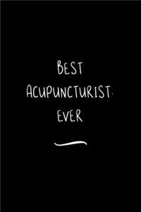Best Acupuncturist. Ever