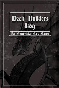 Deck Builders Log for Competitive Card Games