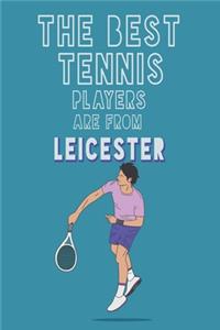 The Best Tennis Players are from Leicester journal