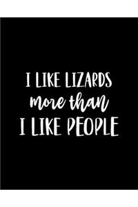 I Like Lizards More Than I Like People