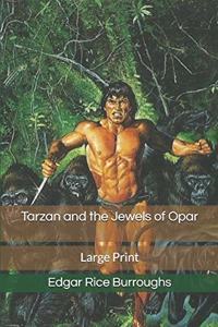 Tarzan and the Jewels of Opar: Large Print