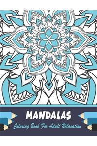Mandalas Coloring Book For Adult Relaxation