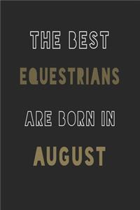 The Best equestrians are Born in August journal