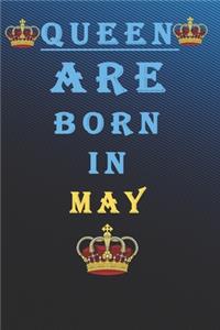 Queen Are Born in May