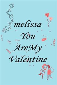 melissa you are my valentine