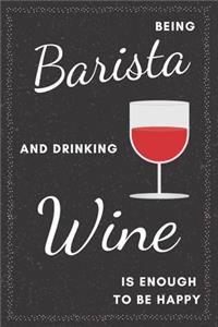Barista & Drinking Wine Notebook