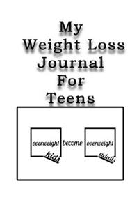 My Weight Loss Journal for Teens