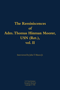 The Reminiscences of Adm. Thomas Hinman Moorer, USN (Ret.), vol. 2