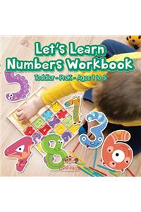 Let's Learn Numbers Workbook Toddler-PreK - Ages 1 to 5