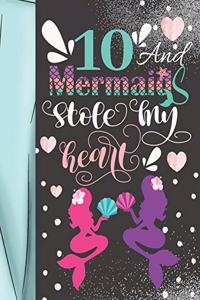 10 And Mermaids Stole My Heart