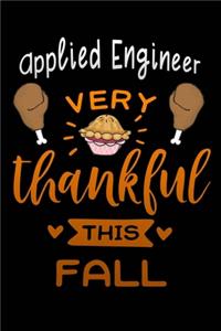 Applied Engineer very thankful this fall