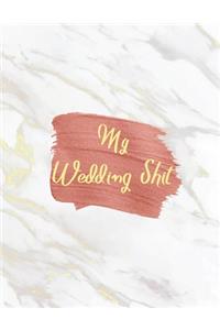 My Wedding Shit