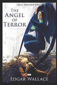 The Angel of Terror - Classic Illustrated Edition