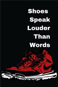 Shoes Speak Louder Than Words