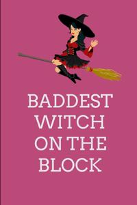 Baddest Witch On The Block