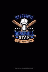 My Favorite Baseball Star Calls Me Grandma