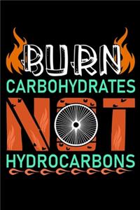 Burn carbohydrates hydrocarbons