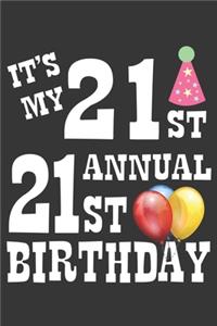 Its My 21st Annual 21st Birthday Notebook