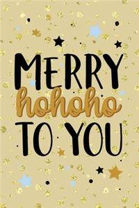 Merry Hohoho To You