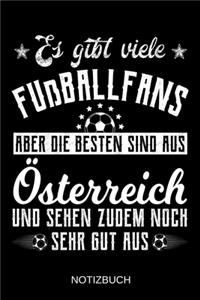 Es gibt viele Fußballfans aber die besten sind aus Österreich und sehen zudem noch sehr gut aus